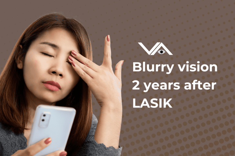 Blurry Vision 2 Years After Lasik