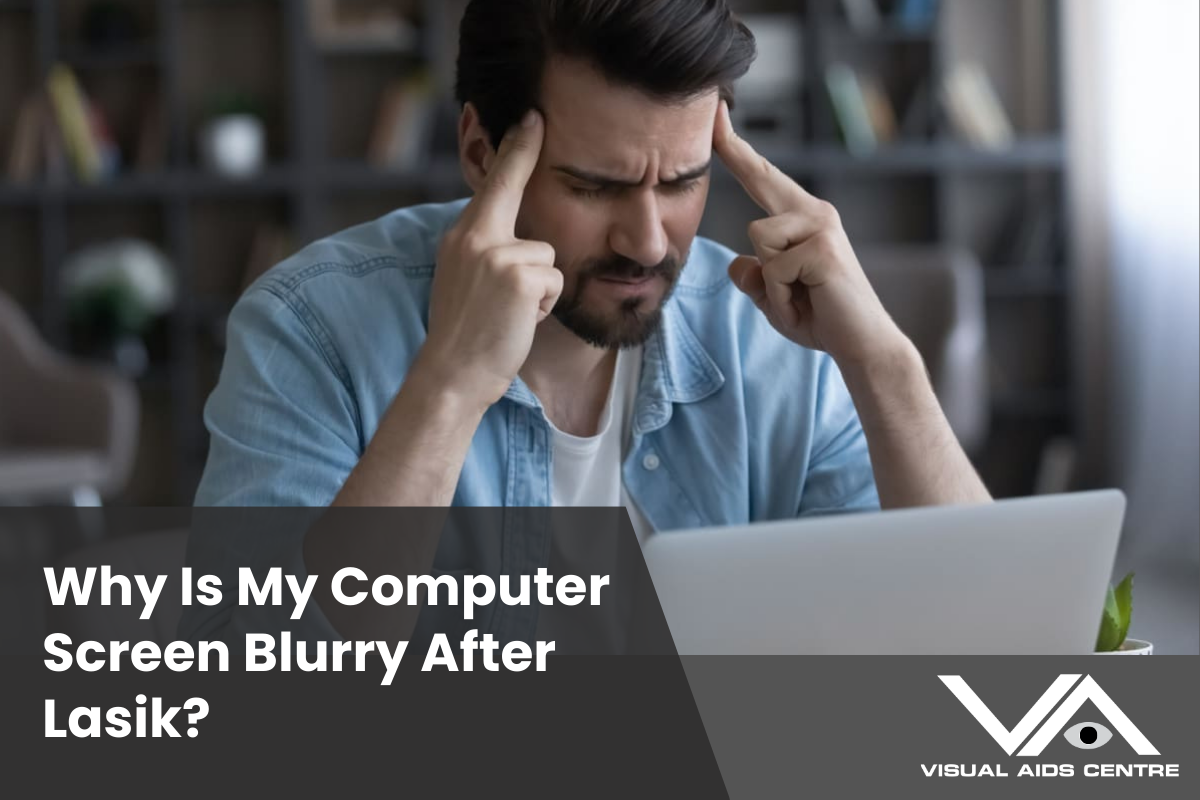 Why Is My Computer Screen Blurry After LASIK? Common Causes & Solutions